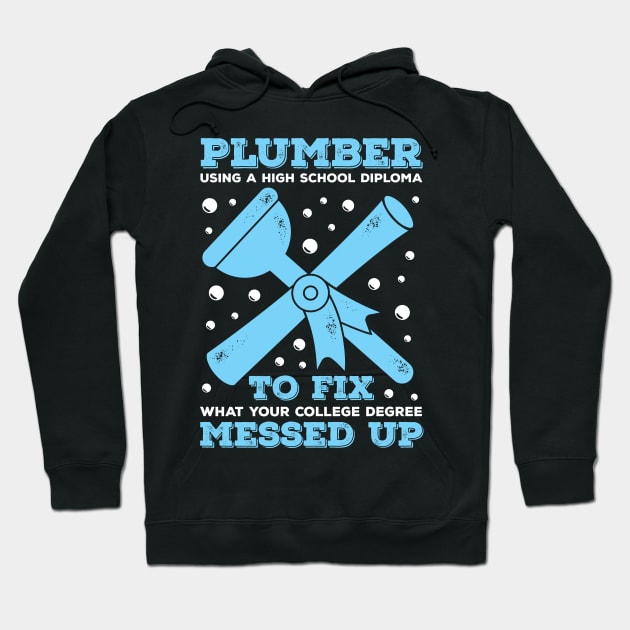 Funny Plumbing Plumber Gift Hoodie by Dolde08